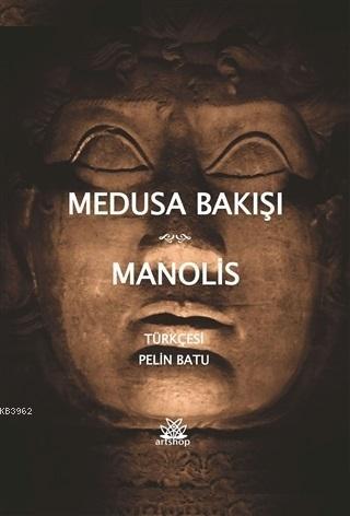 Medusa Bakışı | Manolis | Artshop Yayıncılık