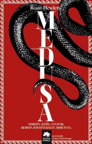 Medusa | Rosie Hewlett | Eksik Parça Yayınları