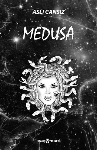 Medusa | Aslı Cansız | Uyanış Yayınevi