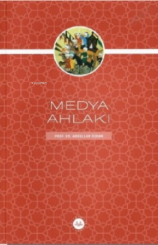 Medya Ahlakı | Abdullah Özkan | Diyanet İşleri Başkanlığı