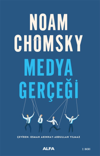 Medya Gerçeği | Noam Chomsky | Alfa Basım Yayım Dağıtım