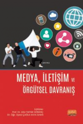 Medya İletişim ve Örgütsel Davranış | Aslı Yapar Gönenç | Nobel Bilims