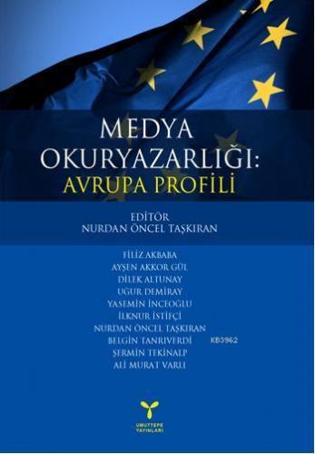 Medya Okuryazarlığı: Avrupa Profili | Nurdan Öncel Taşkıran | Umuttepe