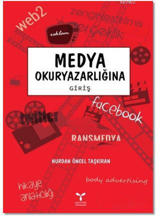 Medya Okuryazarlığına Giriş | Nurdan Öncel Taşkıran | Umuttepe Yayınla