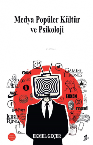 Medya Popüler Kültür Ve Psikoloji | Ekmel Geçer | Okur Kitaplığı Yayın