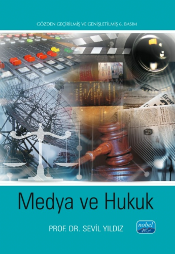 Medya ve Hukuk | Sevil Yıldız | Nobel Akademik Yayıncılık