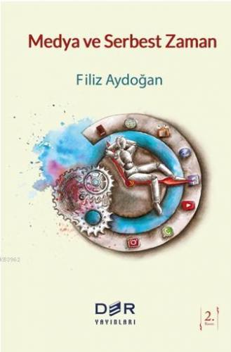 Medya ve Serbest Zaman | Filiz Aydoğan | Der Yayınları