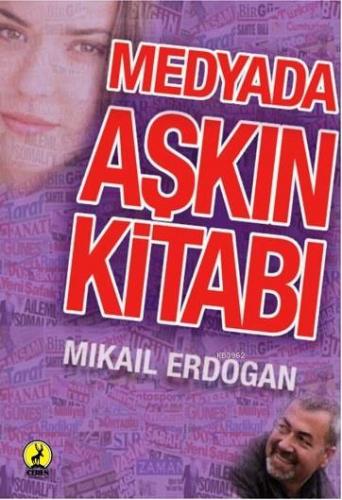 Medyada Aşk'ın Kitabı | Mikail Erdoğan | Ceren Yayıncılık ve Kitabevi