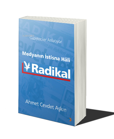 Medyanın İstisna Hali Radikal | Ahmet Cevdet Aşkın | Cinius Yayınları