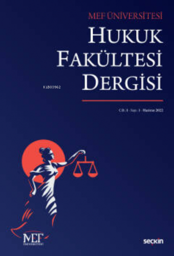 MEF Üniversitesi Hukuk Fakültesi Dergisi S: 1 C: 1 | Çiğdem Yazıcı | S