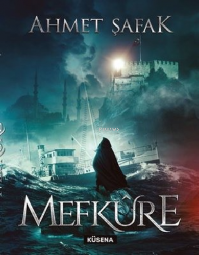 Mefkure | Ahmet Şafak | Küsena Yayınları