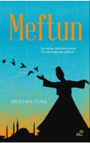 Meftun | Mustafa Tunay | Ahir Zaman Yayınevi