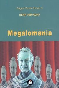 Megalomania | Cenk Ağcabay | Sosyal İnsan Yayınları