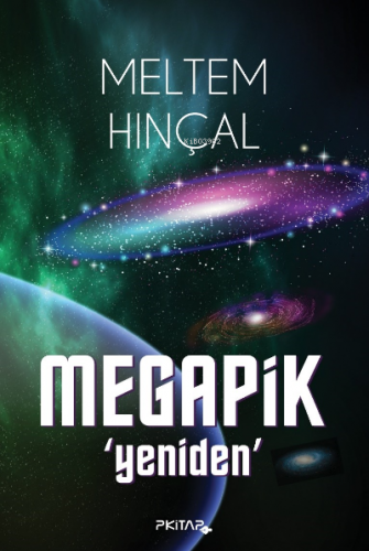 Megapik ;‘Yeniden’ | Meltem Hınçal | P Kitap Yayıncılık