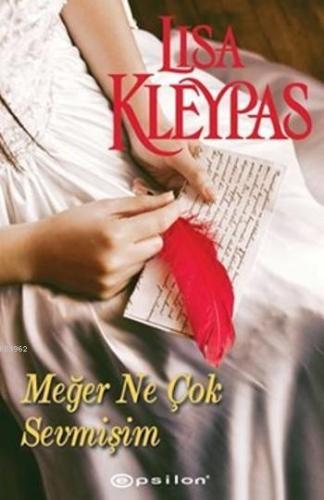 Meğer Ne Çok Sevmişim | Lisa Kleypas | Epsilon Yayınevi