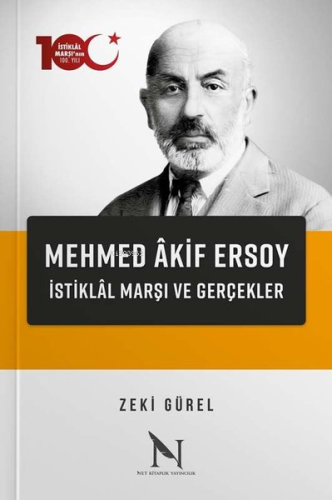 Mehmed Akif Ersoy - İstiklal Marşı ve Gerçekler | Zeki Gürel | Net Kit