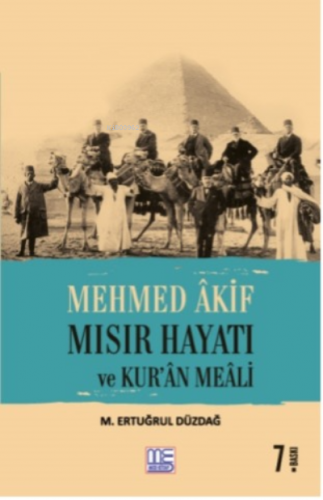 Mehmed Akif Mısır Hayatı ve Kur'an Meali | M. Ertuğrul Düzdağ | Med Ki