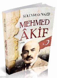 Mehmed Akif | Süleyman Nazif | Mihrabat Yayınları