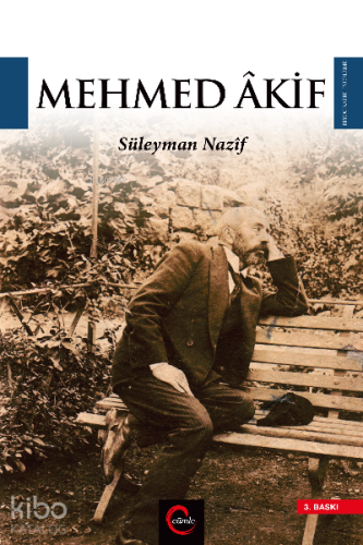 Mehmed Akif | Süleyman Nazif | Cümle Yayıncılık