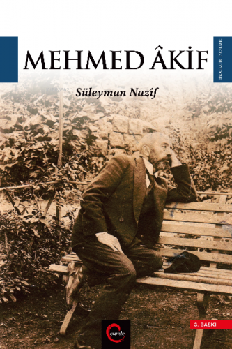 Mehmed Akif | Süleyman Nazif | Cümle Yayıncılık