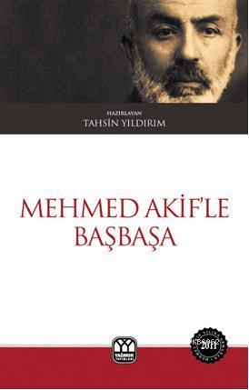 Mehmed Akif'le Başbaşa | Tahsin Yıldırım | Yağmur Yayınevi-Süleyman Öz