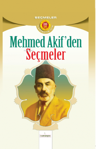 Mehmet Akif’den Seçmeler | Mehmet Akif Ersoy | Kardelen Yayınları