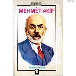 Mehmet Akif Ersoy | Osman Nuri Ekiz | Toker Yayınları