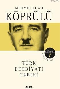 Mehmet Fuad Köprülü Külliyatı 1; Türk Edebiyatı Tarihi | Seda Ç. Şan |