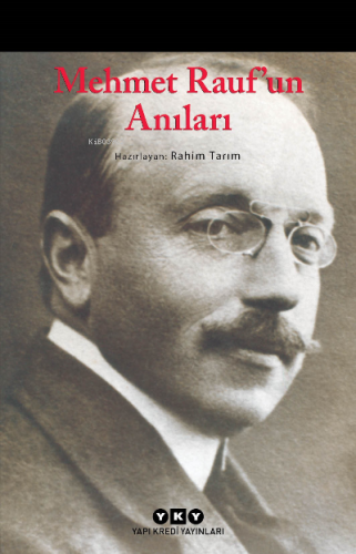 Mehmet Rauf’un Anıları | Rahim Tarım | Yapı Kredi Yayınları ( YKY )