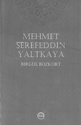 Mehmet Şerefeddin Yaltkaya | Birgül Bozkurt | Diyanet İşleri Başkanlığ