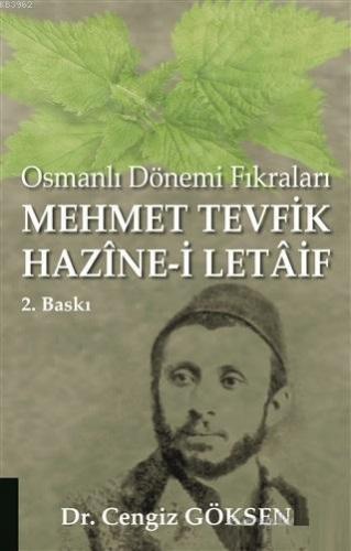 Mehmet Tevfik Hazine-i Letaif; Osmanlı Dönemi Fıkraları | Cengiz Gökşe