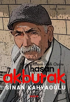 Mehmetalanlı Halk Ozanı | Hasan Akburak | Kafekültür Yayıncılık