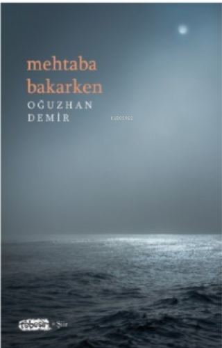 Mehtaba Bakarken | Oğuzhan Demir | Tebeşir Yayınları