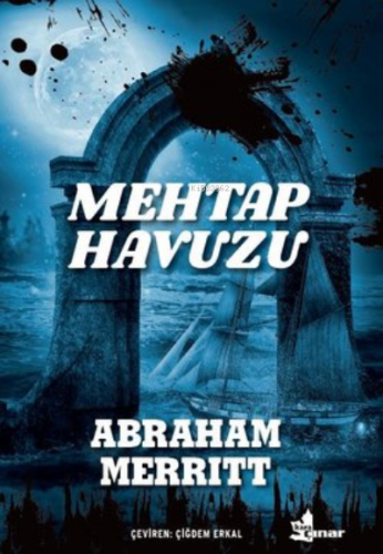 Mehtap Havuzu | Abraham Merritt | Çınar Yayınları