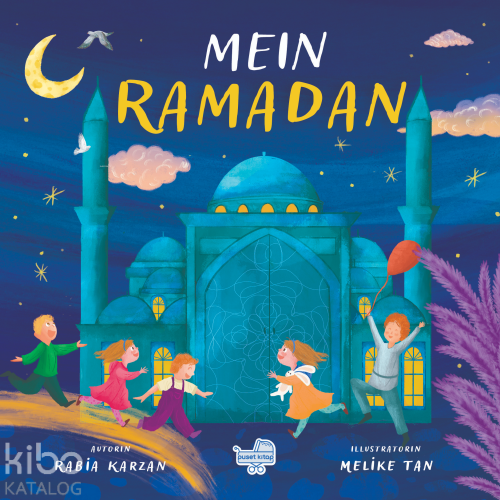 Mein Ramadan “Almanca Benim İçin Ramazan”;(Pencereli Kitap) | Rabia Ka