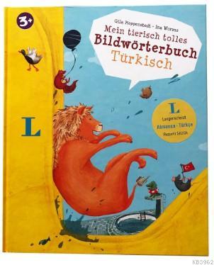 Mein Tierisch Tolles Bildwörterbuch Türkisch (Almanca-Türkçe Resimli S