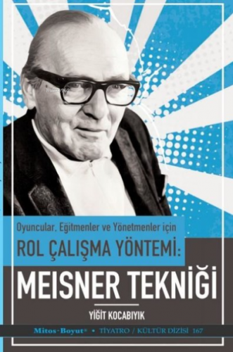 Meisner Tekniği - Oyuncular Eğitmenler ve Yönetmenler İçin | Yiğit Koc