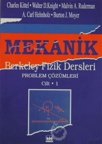 Mekanik;Berkeley Fizik Dersleri-Problem Çözümleri Cilt: 1 | Kolektif |