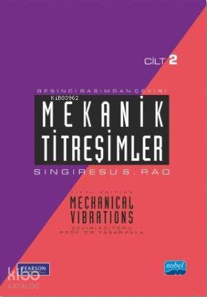 Mekanik Titreşimler Cilt 2 | Singiresu S. Rao | Nobel Akademik Yayıncı