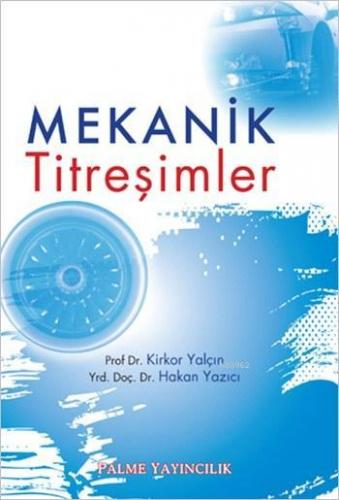 Mekanik Titreşimler | Kirkor Yalçın | Palme Yayınevi