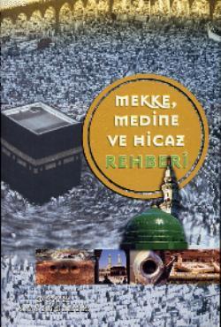 Mekke, Medine ve Hicaz Rehberi | Yusuf Özbek | Ocak Yayıncılık