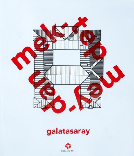 Mektep Meydan Galatasaray;(School Square Galatasaray) | Kolektif | Per