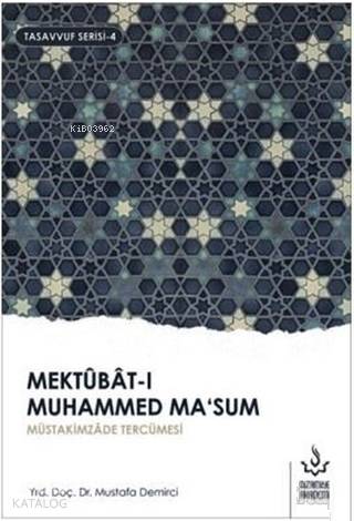 Mektubat-ı Muhammed Ma'sum 1. Cilt; Müütakimzade Tercümesi | Mustafa D