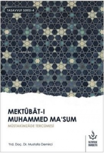 Mektubat-ı Muhammed Ma'sum 2. Cilt Müütakimzade Tercümesi | Mustafa De