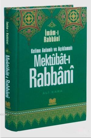 Mektubat-ı Rabbani 4; Kelime Anlamlı ve Açıklamalı | İmam-ı Rabbani | 