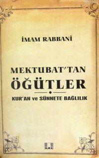 Mektubat´tan Öğütler | İmam-ı Rabbani | İlke Yayıncılık