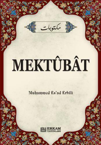 Mektubat | M. Esad Erbili | Erkam Yayınları