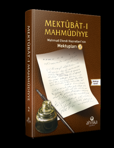 Mektubatı Mahmudiyye 2. Cilt; Efendi Hazretleri'nin Mektupları | Mahmu