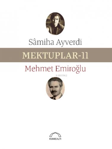 Mektuplar-11 | Mehmet Emiroğlu | Kubbealtı Neşriyat