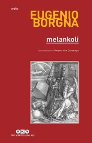 Melankoli | Eugenio Borgna | Yapı Kredi Yayınları ( YKY )